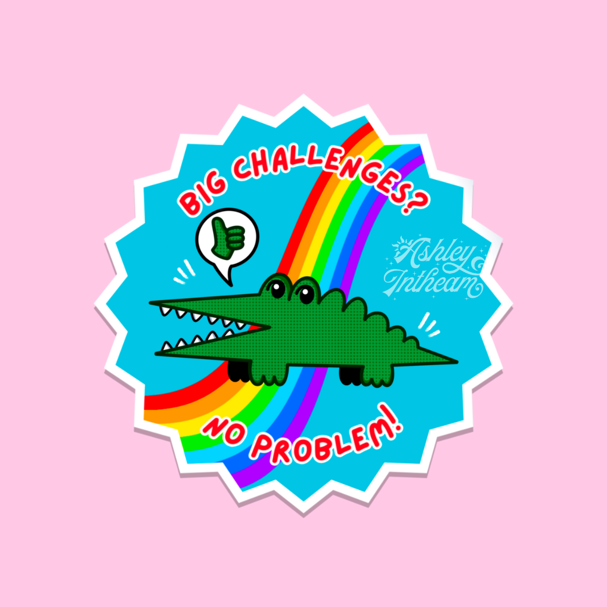 π Big Challenges? No Problem! β Motivational Gator Sticker