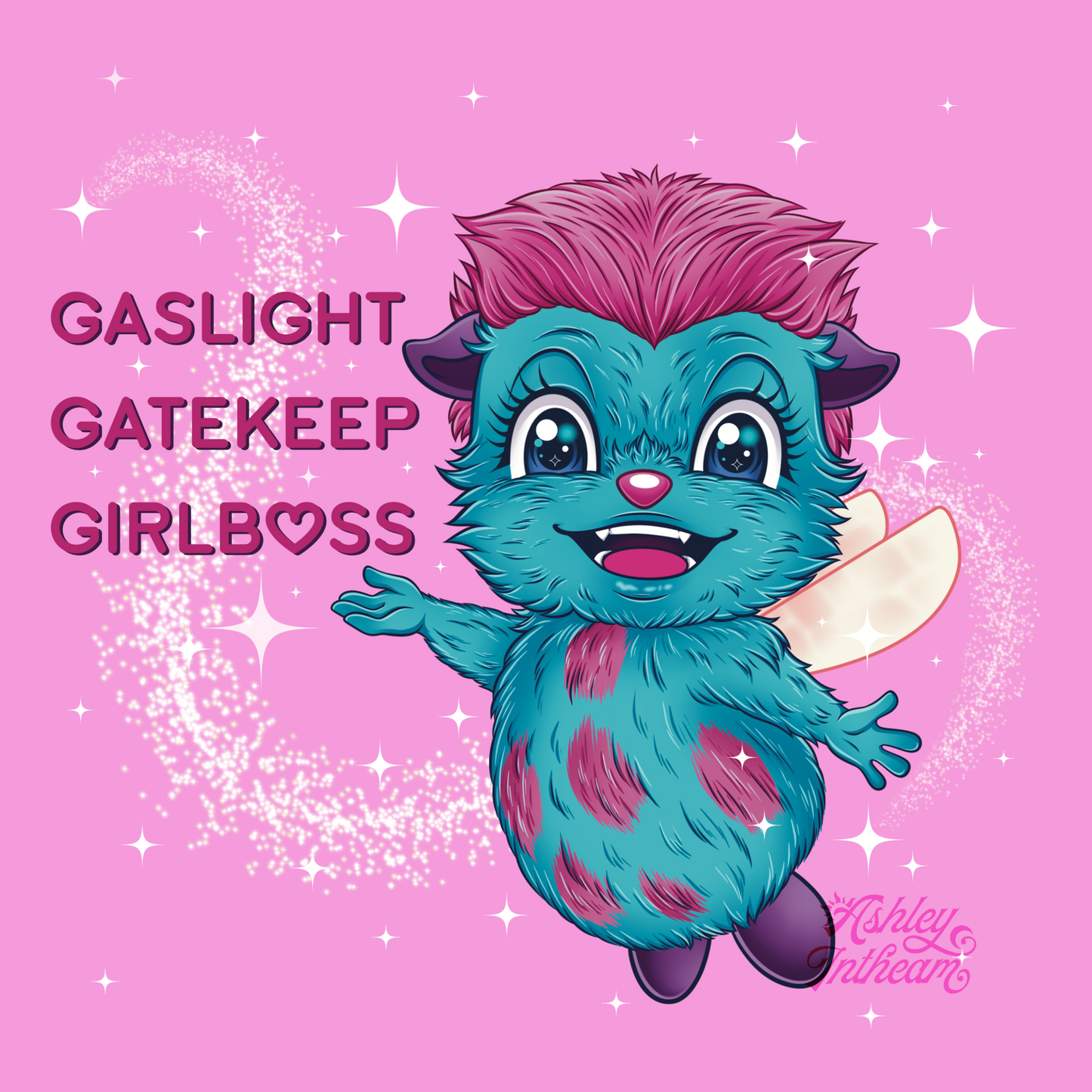 ✨ Gaslight Gatekeep Girlboss Bibble - 4.72" x 4.72" Print ✨